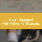 How I Engaged with Other Participants