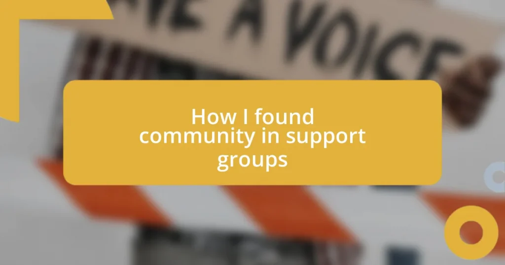 How I found community in support groups