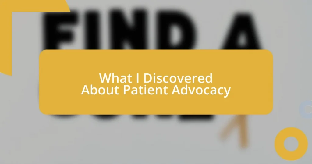 What I Discovered About Patient Advocacy