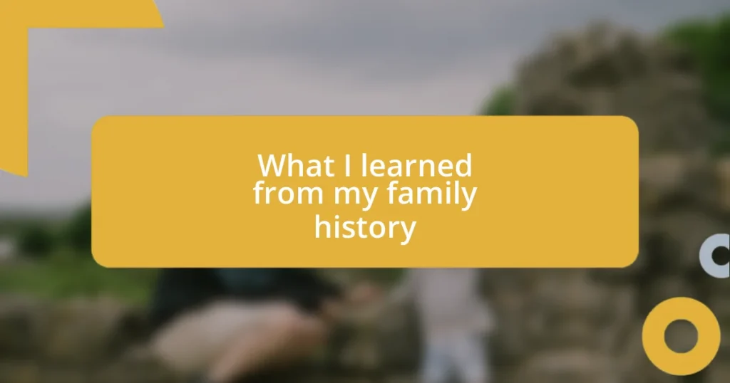 What I learned from my family history