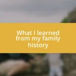 What I learned from my family history